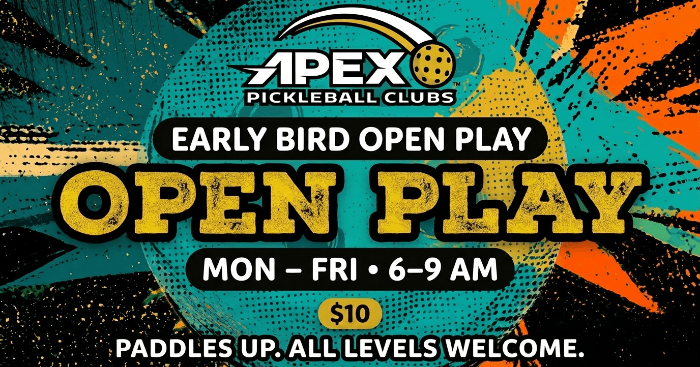 Early Bird Open Play - All Levels