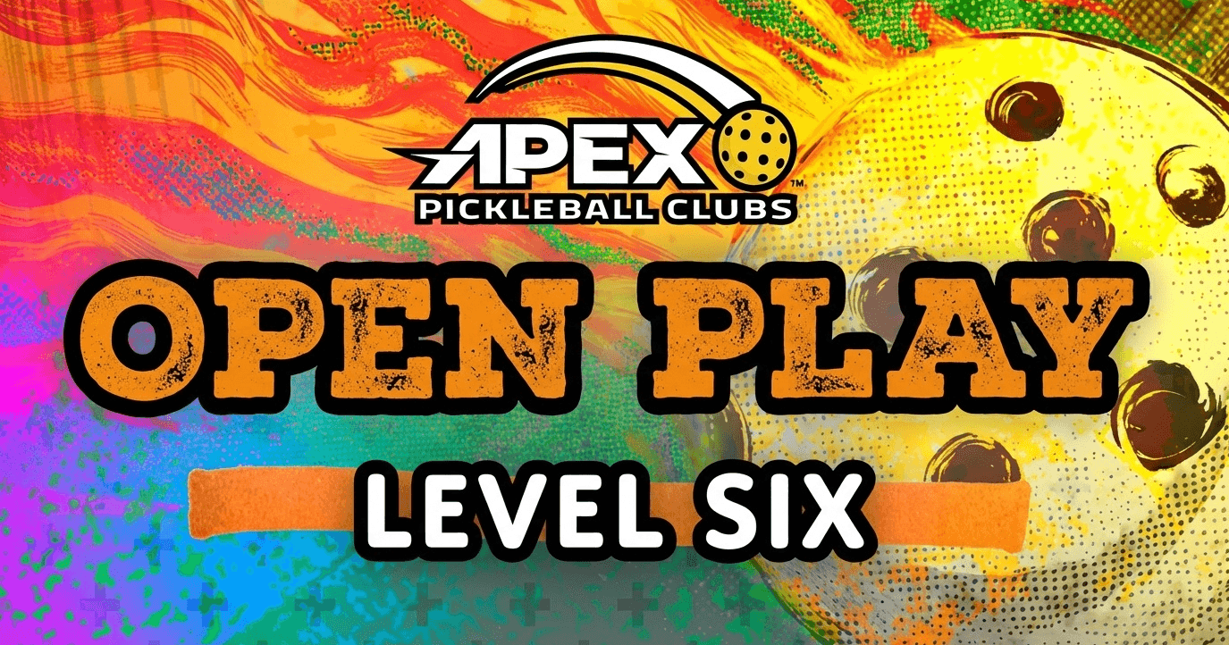 Level 6 Open Play